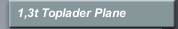 1,3t Toplader Plane